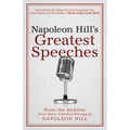 Napoleon Hill's Greatest Speeches: An Official Publication of the Napoleon Hill Foundation(r)