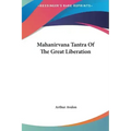 Mahanirvana Tantra of the Great Liberation