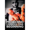 My Second Chance Is Your Beginning