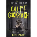 Call Me Cockroach