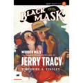 Murder Maze: The Complete Black Mask Cases of Jerry Tracy, Volume 2