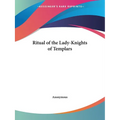 Ritual of the Lady-Knights of Templars