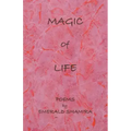 Magic of Life: Poems