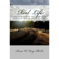 Real Life: "Determined to discover that each new day is worth living."