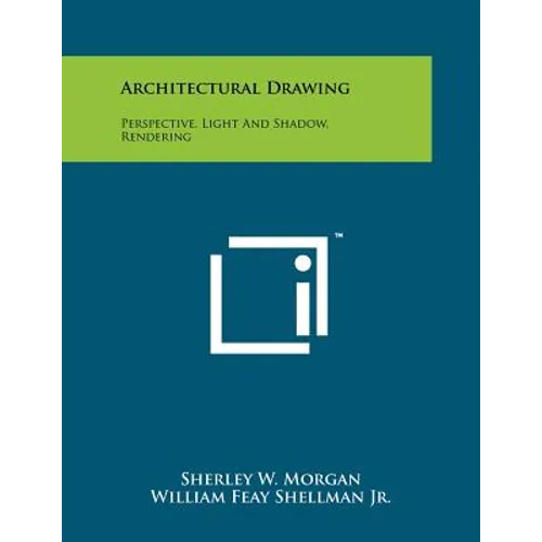 Architectural Drawing: Perspective, Light And Shadow, Rendering