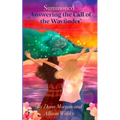 Summoned: Answering the Call of the Wayfinder