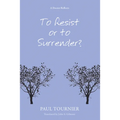To Resist or to Surrender?