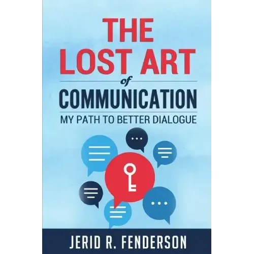 The Lost Art of Communication: My Path to Better Dialogue