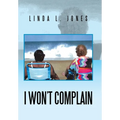 I Won't Complain