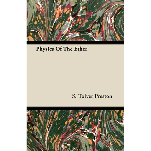 Physics Of The Ether