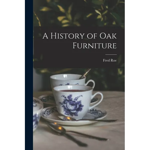 A History of oak Furniture
