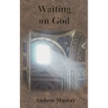 Waiting on God