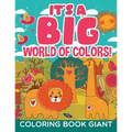 It's a Big World of Colors!: Coloring Book Giant