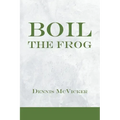 Boil the Frog