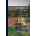 Early Rhode Island; A Social History of the People