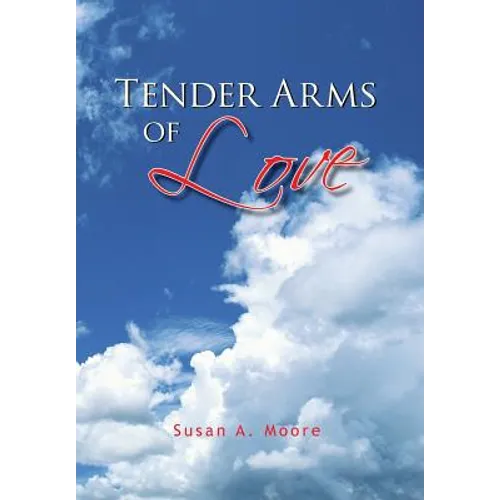 Tender Arms of Love