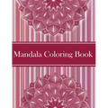 Mandalas Coloring Book: Amazing Coloring Pages For Meditation And Happiness - 50 Adult Mandalas & Patterns Coloring Book