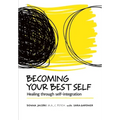 Becoming Your Best Self: Healing through self-integration