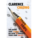 More Than 100%: The Book That Guides You on How to Build Your Own Value. Easy to Follow. Easy to Implement.
