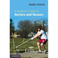 A Student's Guide to Vectors and Tensors