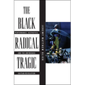 The Black Radical Tragic: Performance, Aesthetics, and the Unfinished Haitian Revolution