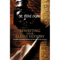 Rewriting Your Family History: Principles of Dealing with the Evil Heritage in Your Ancestry