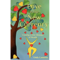 Love Is the New Currency