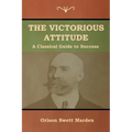 The Victorious Attitude