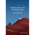 When the Lights Are on But Nobody's Home: A Book That Brings Reality Back to Make You Think...Again
