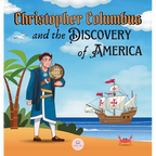 Christopher Columbus and the Discovery of America Explained for Children: Learn all about the arrival of Columbus in the New World - Hardcover