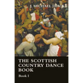 The Scottish Country Dance Book - Book I