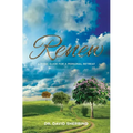 Renew: A Basic Guide for a Personal Retreat