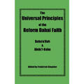 The Universal Principles of the Reform Bahai Faith