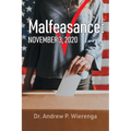Malfeasance: November 3, 2020