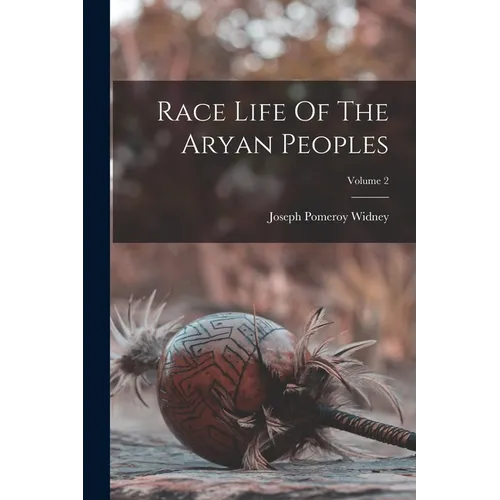 Race Life Of The Aryan Peoples; Volume 2