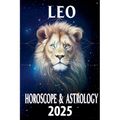 Leo Horoscope & Astrology 2025