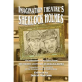 Imagination Theatre's Sherlock Holmes
