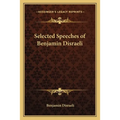 Selected Speeches of Benjamin Disraeli