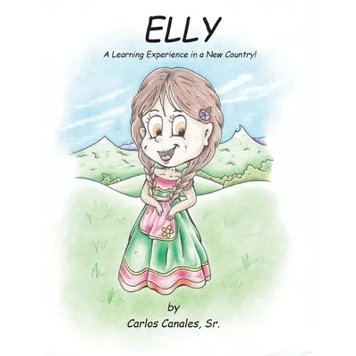 Elly: A Learning Experience In a New Country!