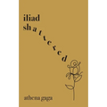 Iliad Shattered