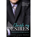 Cherish My Desires Malcolm & Starr Part III