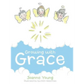 Growing with Grace