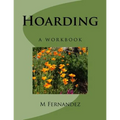 Hoarding: a workbook