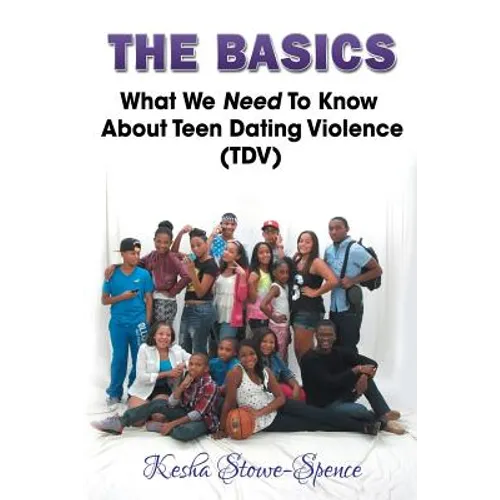 "The Basics": What We Need To Know About Teen Domestic Violence (TDV)