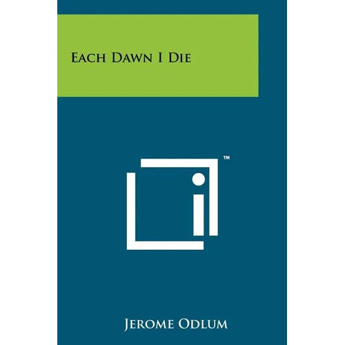 Each Dawn I Die