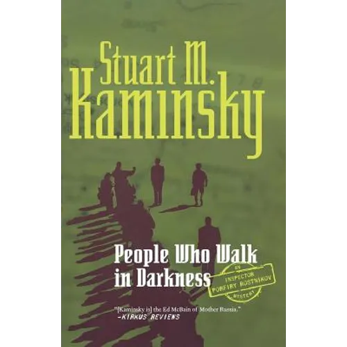 People Who Walk in Darkness: An Inspector Porfiry Rostnikov Mystery