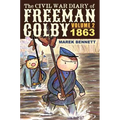 The Civil War Diary of Freeman Colby, Volume 2 (HARDCOVER): 1863
