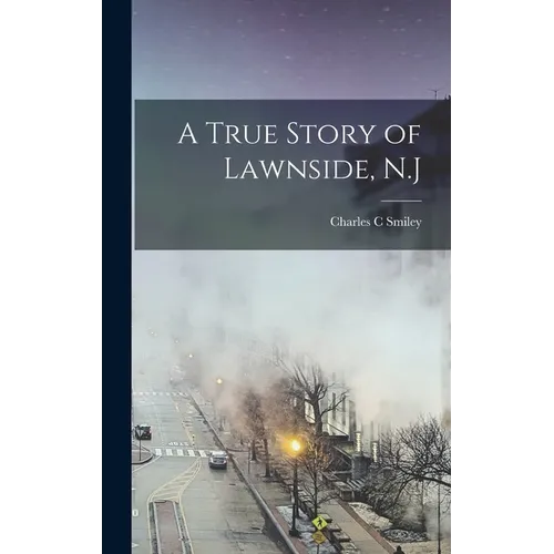 A True Story of Lawnside, N.J