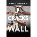 Cracks in the Wall