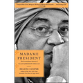 Madame President: The Extraordinary Journey of Ellen Johnson Sirleaf
